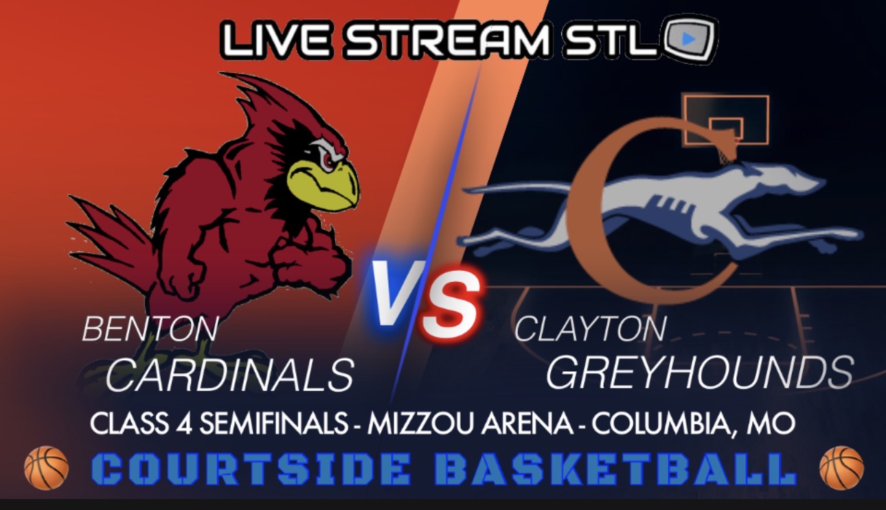 MIssouri State Class 4 Semifinals - Benton Cardinals vs. Clayton Greyhounds - Friday 10am (Radio Only)