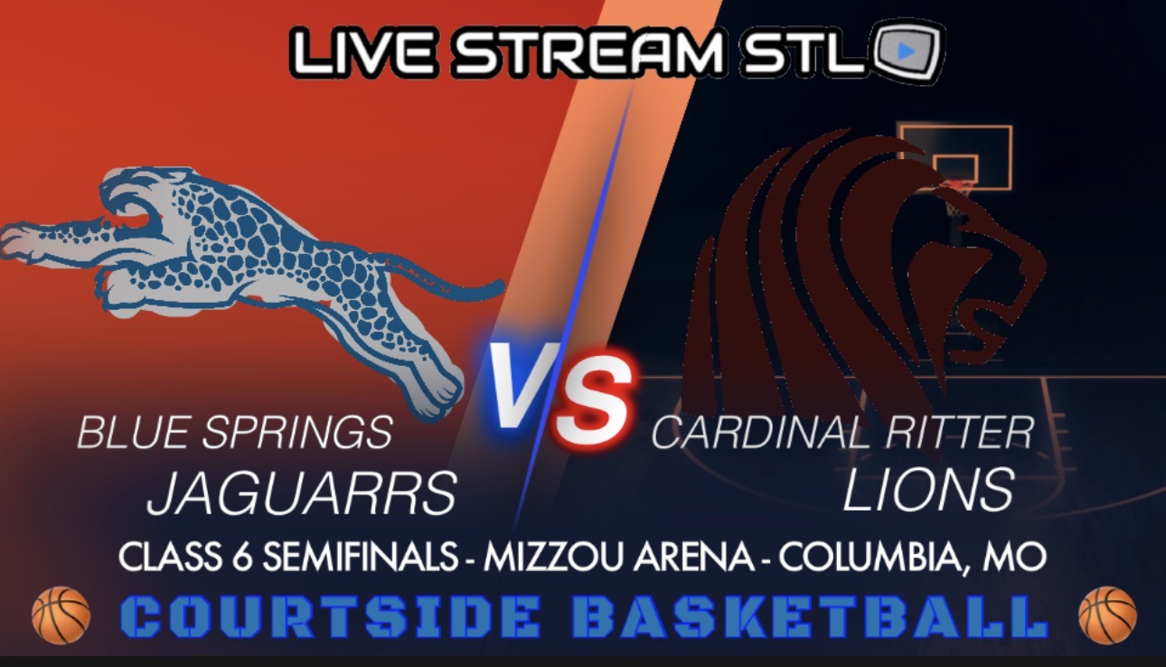 Missouri State Class 6 Semifinals - Blue Springs Jaguars vs. Cardinal Ritter Lions - Friday 2pm (Radio Only)