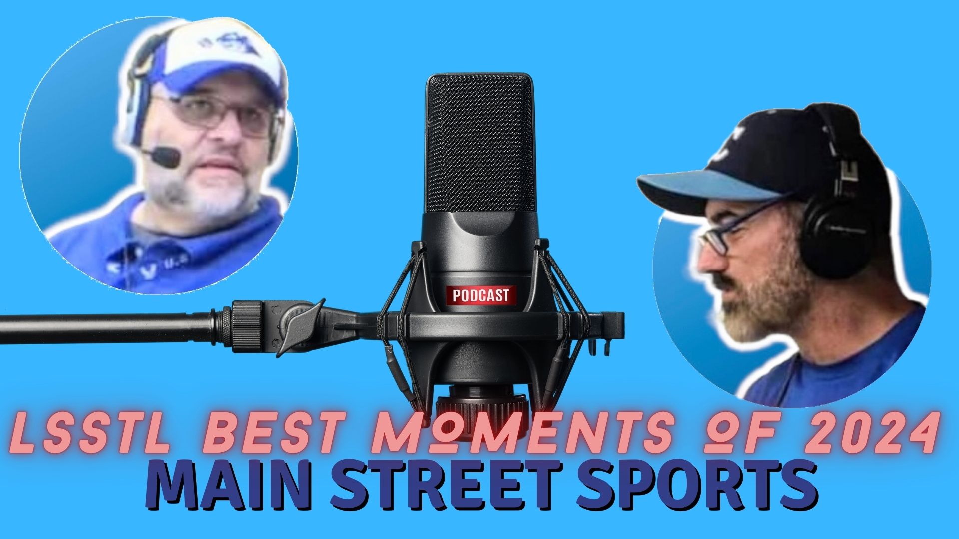 Main Street Sports - LSSTL Best Moments of 2024