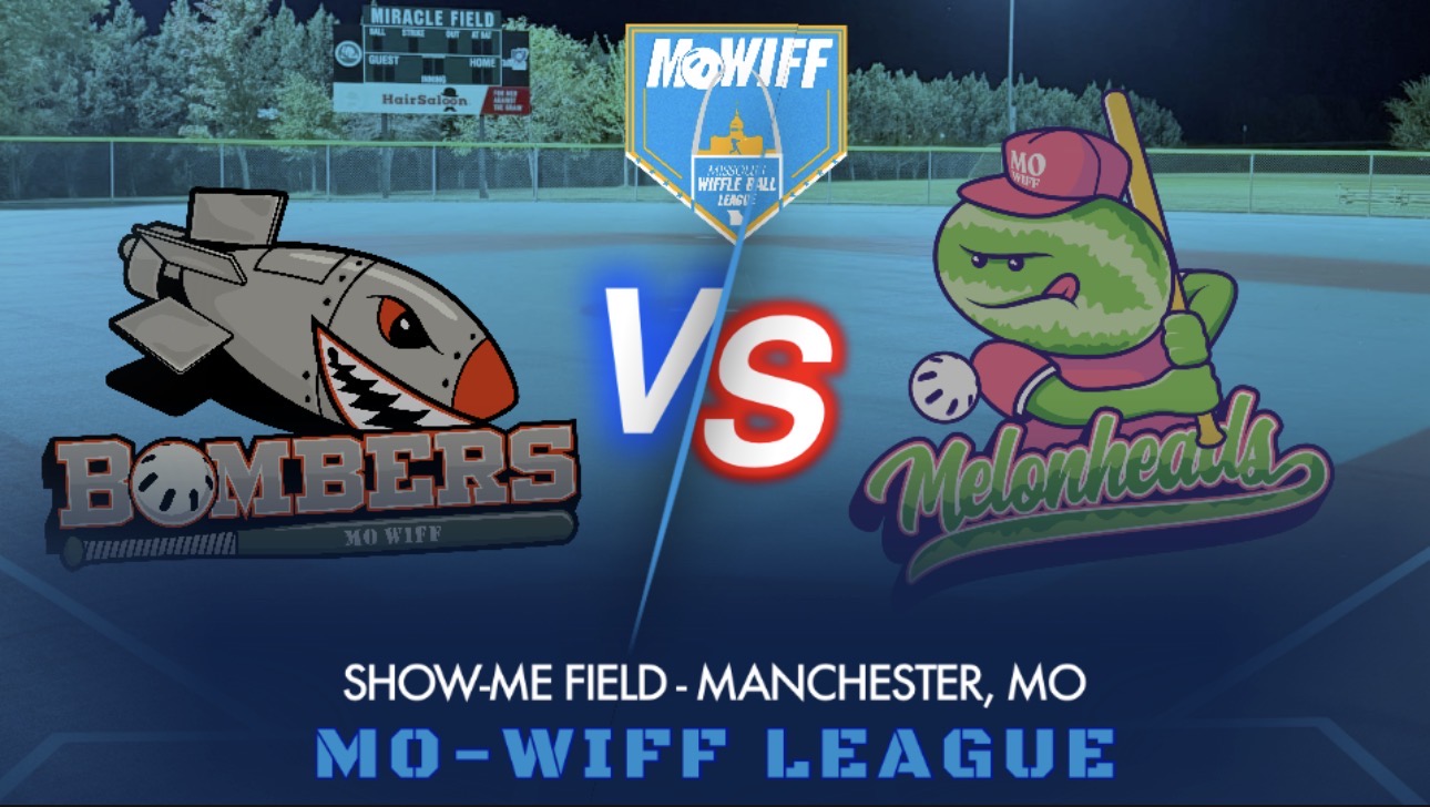 MO-WIFF LEAGUE - Bombers vs. Melonheads - Thursday 6pm